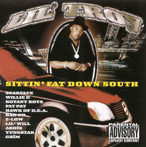 Sittin' Fat Down South - Lil' Troy - Musiikki - MCA - 0601215327823 - tiistai 29. kesäkuuta 1999