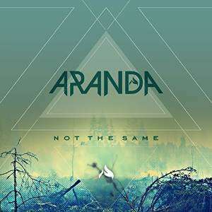 Aranda - Not the Same - Aranda - Muzyka - WINDUP - 0601501341823 - 29 czerwca 2015