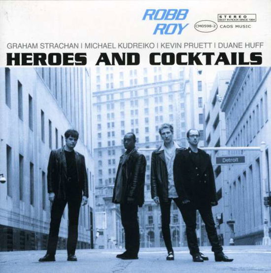 Robb Roy · Heroes & Cocktails (CD) (2003)
