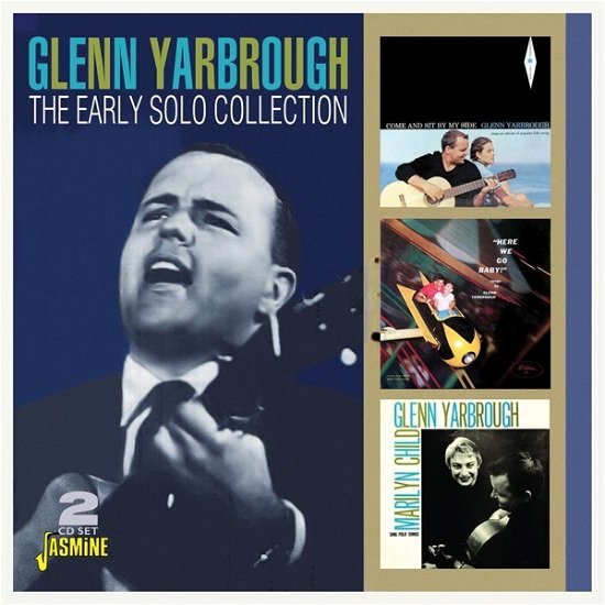 The Early Solo Collection - Glenn Yarbrough - Musiikki - JASMINE RECORDS - 0604988088823 - perjantai 2. syyskuuta 2022