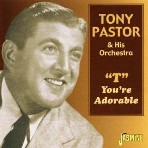 Cover for Tony Pastor · T-you're Adorable (CD) (2002)