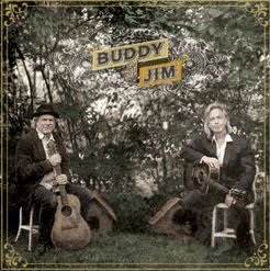 Cover for Buddy Miller &amp; Jim Lauderdale · Buddy &amp; Jim (CD) (2012)