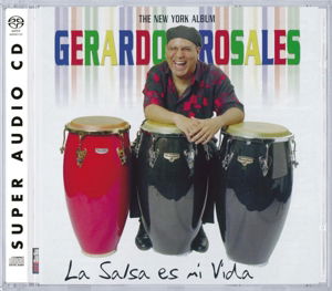 Cover for Gerardo Rosales · La Salsa Es Mi Vida [hybrid Sacd] (CD)