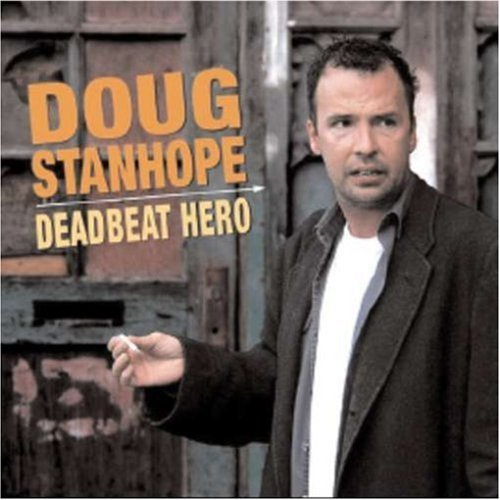 Deadbeat Hero - Doug Stanhope - Filmes - Stand Up! Records - 0609461005823 - 13 de novembro de 2007