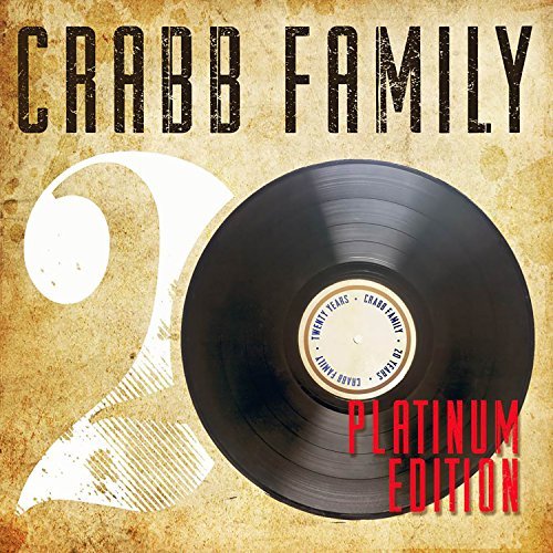 20 Years Platinum Edition - Crabb Family - Musik - ROOTS - 0614187279823 - 10. juli 2015