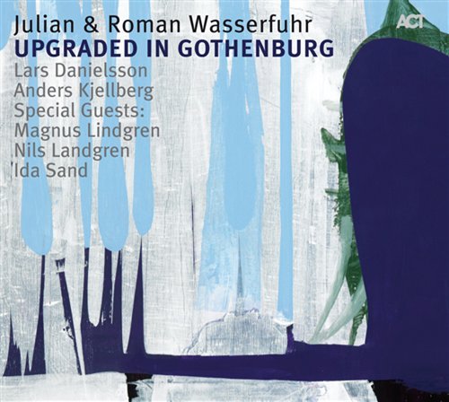 Cover for Wasserfuhr, Julian &amp; Roman · Upgraded In Gothenburg (CD) (2009)