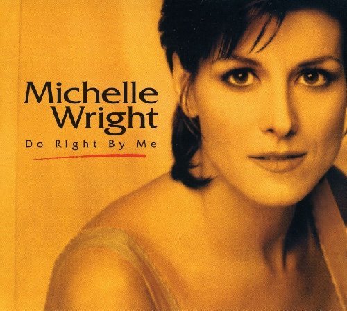 Cover for Michelle Wright · Do Right by Me (CD) [Remastered edition] [Repackaged] (2010)