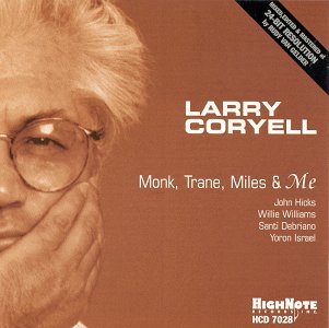 Cover for Larry Coryell · Monk Trane Miles &amp; Me (CD) (1999)