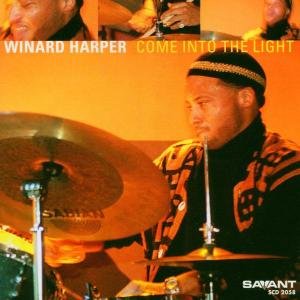 Winard Harper · Come into the Light (CD) (2004)