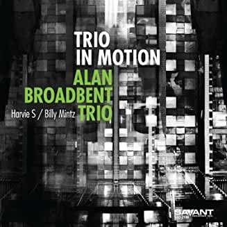 Cover for Alan -Trio- Broadbent · Trio In Motion (CD) (2020)