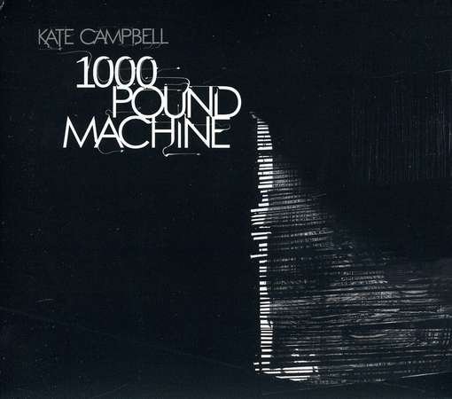Cover for Kate Campbell · 1000 Pound Machine (CD) [Digipak] (2016)