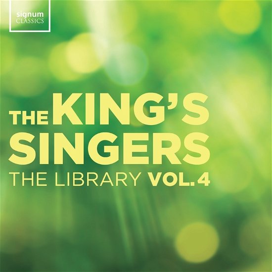 The Library. Vol. 4 - Kings Singers - Music - SIGNUM RECORDS - 0635212071823 - July 8, 2022