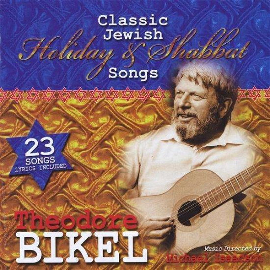 Cover for Theodore Bikel · Classic Jewish Holiday &amp; Shabbat Songs (CD) (2000)