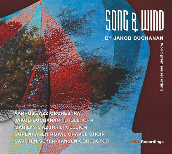 Cover for Buchanan / Mazur / Aarhus Jazz Orchestra · Song &amp; Wind (CD) (2023)