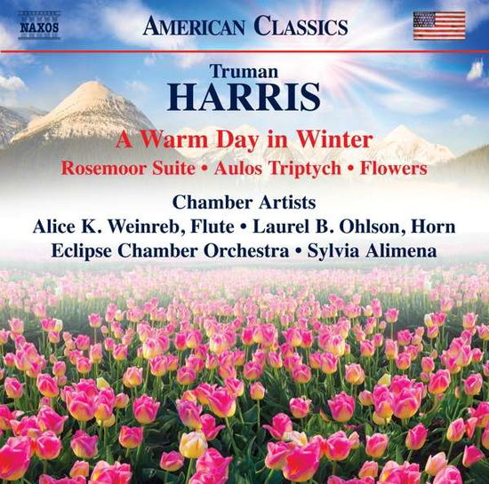 Truman Harris: A Warm Day In Winter / Rosemoor Suite / Aulos Triptych - Eclipse Co / Alimena - Musiikki - NAXOS - 0636943985823 - perjantai 8. maaliskuuta 2019