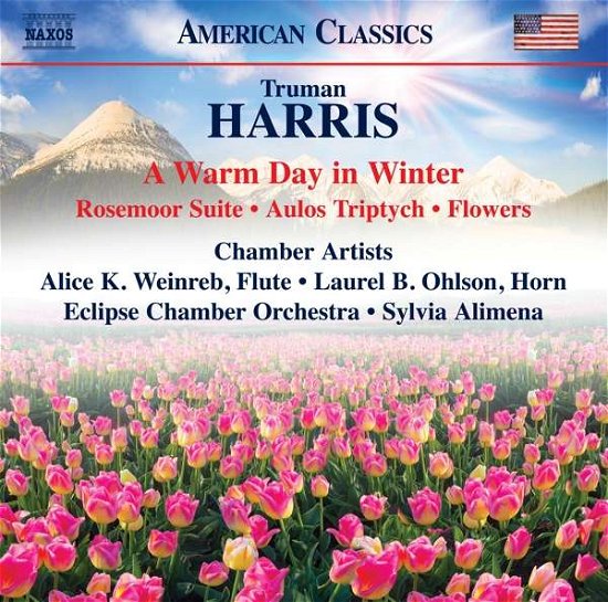 Truman Harris: A Warm Day In Winter / Rosemoor Suite / Aulos Triptych - Eclipse Co / Alimena - Muziek - NAXOS - 0636943985823 - 8 maart 2019