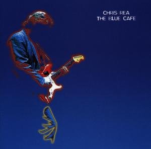 Cover for Chris Rea · The Blue Cafe (CD) (1998)