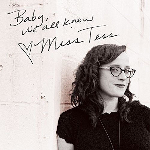 Cover for Miss Tess · Baby We All Know (CD) [Digipak] (2016)