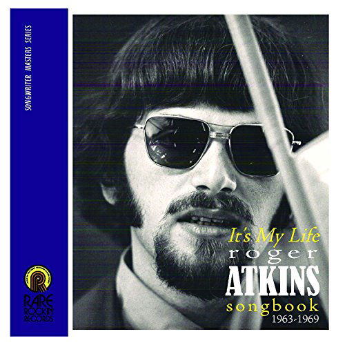 Cover for It's My Life (Roger Atkins Songbook 1963-69) / Var · Its My Life Roger Atkins Songbook 19631969 (CD) (2015)