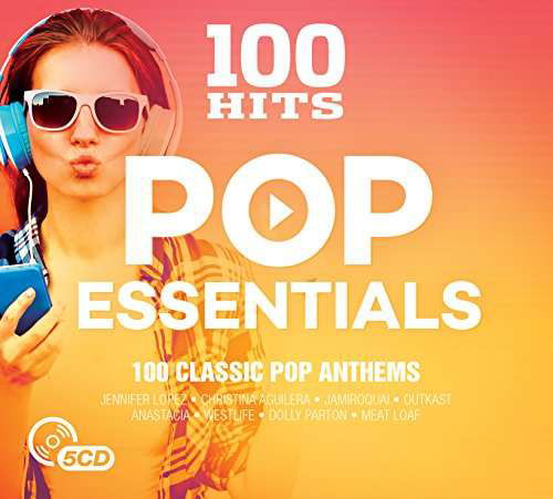 100 Hits - Pop Essentials - V/A - Musiikki - 100 HITS - 0654378718823 - torstai 1. kesäkuuta 2017
