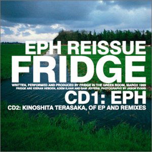 Cover for Fridge · Eph Reissue (CD) (2002)