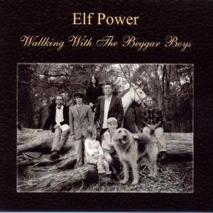 Cover for Elf Power · Walking with the Beggar Boys (CD) (2004)