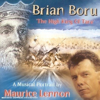 Cover for Lennon Maurice · Brian Boru - High King of Tara (CD) (2002)