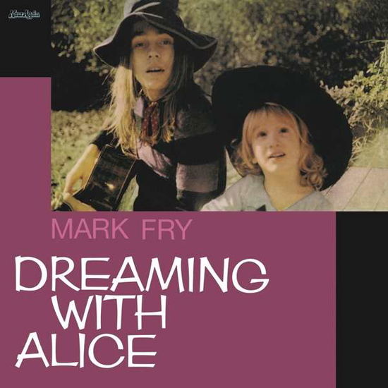 Mark Fry · Dreaming with Alice (CD) (2021)