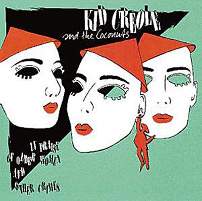 Cover for Kid Creole &amp; the Coconuts · In Praise of Older Women (CD) (2005)