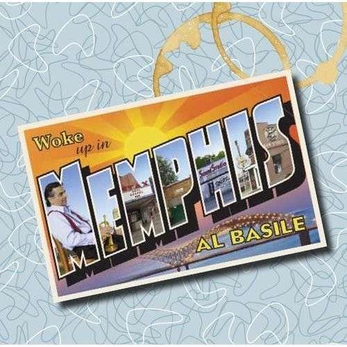 Cover for Al Basile · Woke Up in Memphis (CD) (2014)