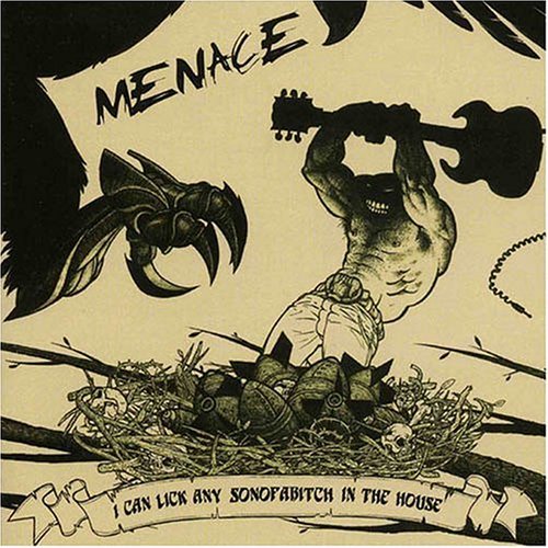 I Can Lick Any Sonofabitch in the House · Menace (CD) (2004)
