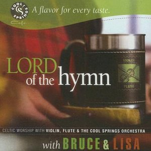 Cover for Bruce &amp; Lisa · Lord Of The Hymn (CD)