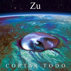 Cover for Zu · Cortar Todo (CD) (2015)