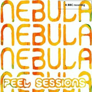 Cover for Nebula · Bbc / Peel Sessions (CD) (2008)