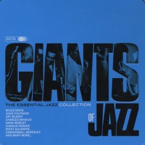 Giants of Jazz - Various Artists - Musiikki - METRO TINS - 0698458654823 - perjantai 20. heinäkuuta 2012