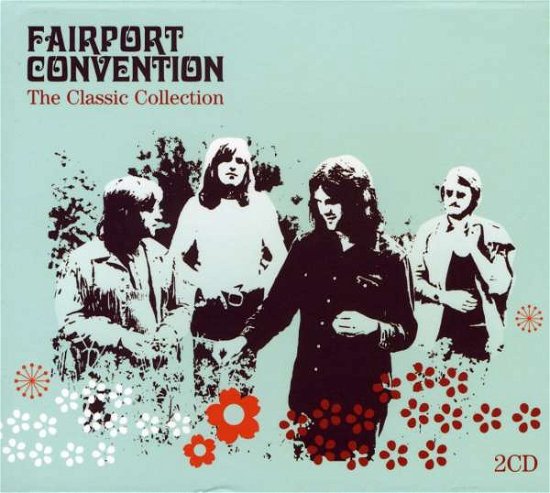 Cover for Fairport Convention · The Classic Collection (CD) (2006)