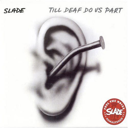 Till Deaf Do Us Part - Slade - Musiikki - Salvo - 0698458810823 - 2010