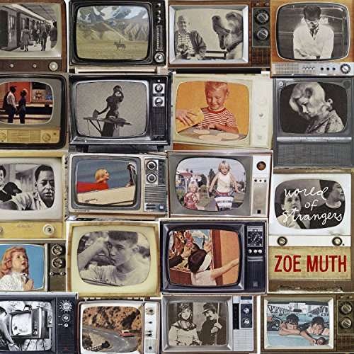 Cover for Muth,zoe &amp; Lost High Rollers · World of Strangers (LP) (2014)