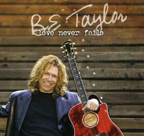 Cover for Be Taylor · Love Never Fails (CD) (2006)