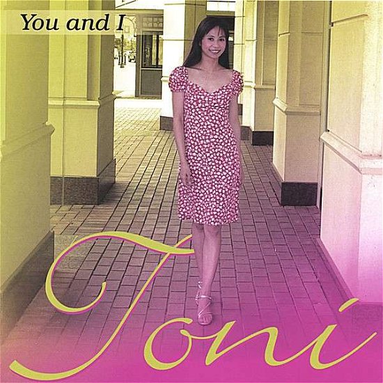 Cover for Toni · You &amp; I (CD) (2006)