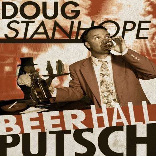 Cover for Doug Stanhope · Beer Hall Putsch (CD) (2013)