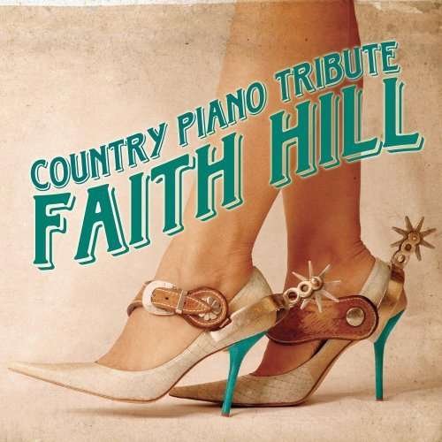 Cover for Faith Hill · Country Piano Tribute (CD) [Tribute edition] (1990)