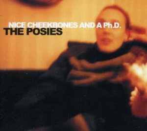 Cover for Posies · Nice Cheekbones &amp; a P.h.d. (CD) (2001)