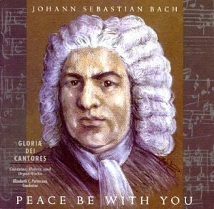 Cover for Gloriae Dei Cantores / Bach / Patterson · Peace Be with You (CD) (2000)