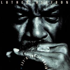 Live 89 - Let's Try It A - Luther Allison - Musik - Ruf Records GmbH - 0710347102823 - 29. März 1999