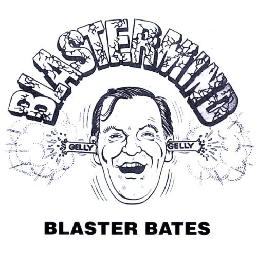 Cover for Blaster Bates · Blastermind (CD) (2007)