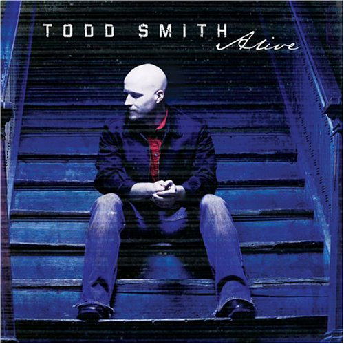 Cover for Todd Smith · Alive (CD) (2004)