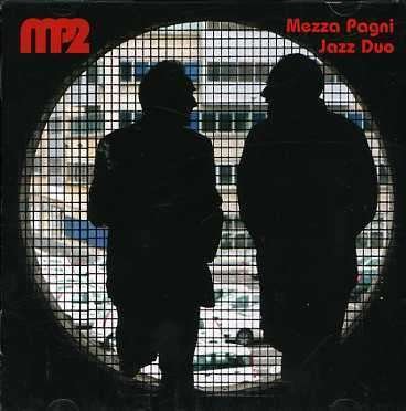 Cover for Mezza Pagni Jazz Duo · Mp2 (CD) (2007)