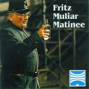 Cover for Fritz Muliar · MULIAR: Matinee (CD) (1997)