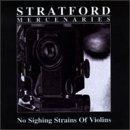 No Sighing Strains Of - Stratford Mercenaries - Musik - SOUTHERN RECORDS - 0718751855823 - 6. Juli 1998